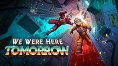 ‘We Were Here Tomorrow’ Launches Surprise Demo TODAY on Steam