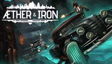 Aether &amp; Iron Demo wird um 7 neue Sprachen erweitert