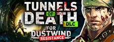 Announcement Tunnels of Death DLC for Dustwind Resistance