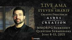 Ashes of Creation AMA with Creative Director and Founder Steven Sharif