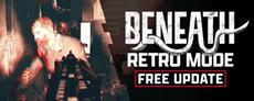 Beneath Goes Retro with New Free Game Mode