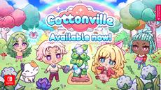 Cottonville is out now on Steam &amp; Nintendo Switch!