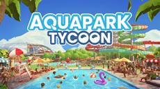 Erste Steam-Demo f&uuml;r Aquapark Tycoon ver&ouml;ffentlicht!