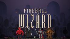 Fireball Wizard is coming soon on Android, iOS &amp; Steam!
