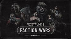 Frostpunk 2 Faction Wars Are Here! 