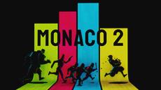 Fumble Your Way to Fortune: Monaco 2 is Available Now!