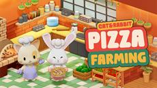 Grow, Bake, and Serve in Cat&amp;Rabbit Pizza Farming - Launching May 8!