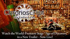 Hand-drawn Action-Adventure Game Chronoscript: The Endless End Unveils “Age of Discovery” Stage in New Trailer