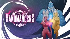 Handmancers Takes Deckbuilding to a Whole New Level this Summer - Demo Live Now!