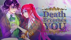 Mysterious Visual Novel, Death Becomes You - Out Today