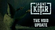 Neuer Teaser enth&uuml;llt Saint Kotars umfangreiches Update „The Void“