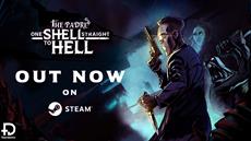 One Shell Straight to Hell is Out now