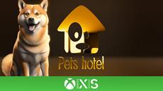 Pets Hotel Launches Today on Xbox Series X|S