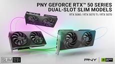 PNY k&uuml;ndigt neue Dual-Slot Slim Modelle f&uuml;r die NVIDIA<sup>&reg;</sup> GeForce RTX<sup>&trade;</sup> 50-Serie an