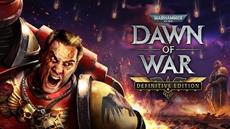 Relic Entertainment Announces Warhammer 40,000: Dawn of War - Definitive Edition