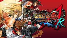 Rollback Netcode comes to Guilty Gear<sup>&trade;</sup> XX Accent Core Plus R on PC!