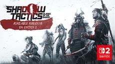Shadow Tactics kommt f&uuml;r Nintendo Switch 2