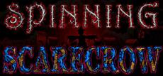 Spinning Scarecrow Announcement