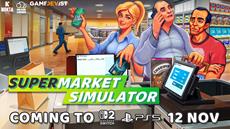 SUPERMARKET SIMULATOR Phenomenon Sets Digital 12 November Launch Date For Consoles