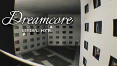Surreal psychological horror game Dreamcore‘s latest haunting locale, Liminal Hotel - is out today