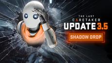 The Last Caretaker Shadow Drops Update 3.5: SHADOW DROP