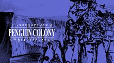 The penguins have seen enough: Penguin Colony descends into Antarctic madness on October 16
