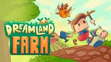 Time to start sowing! Dreamland available today on Xbox!